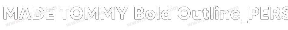 MADE TOMMY Bold Outline_PERSONAL USE字体转换